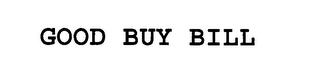 GOOD BUY BILL logo