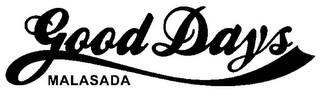 GOOD DAYS MALASADA logo