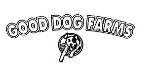GOOD DOG FARMS