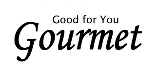 GOOD FOR YOU GOURMET logo