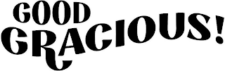 GOOD GRACIOUS! logo