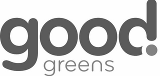 GOOD! GREENS logo