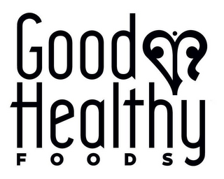 GOOD HEALTHY FOODS logo