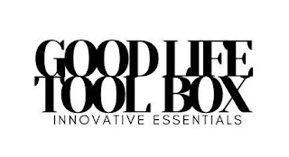 GOOD LIFE TOOL BOX INNOVATIVE ESSENTIALS logo