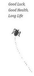 GOOD LUCK, GOOD HEALTH, LONG LIFE logo