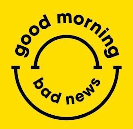 GOOD MORNING BAD NEWS logo
