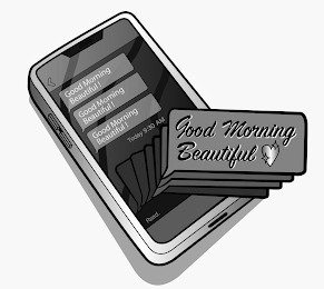 GOOD MORNING BEAUTIFUL! GOOD MORNING BEAUTIFUL! GOOD MORNING BEAUTIFUL! TODAY 9:30 AM GOOD MORNING BEAUTIFUL READ. logo