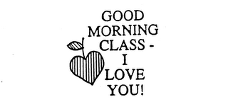 GOOD MORNING CLASS - I LOVE YOU! logo