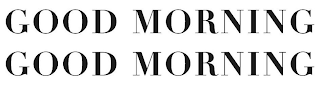 GOOD MORNING GOOD MORNING logo
