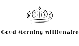 GOOD MORNING MILLIONAIRE logo