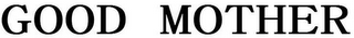 GOOD MOTHER logo