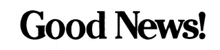 GOOD NEWS! logo