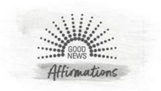 GOOD NEWS AFFIRMATIONS logo