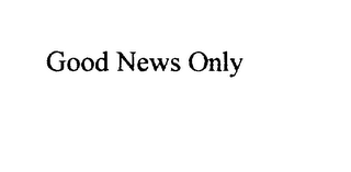 GOOD NEWS ONLY logo