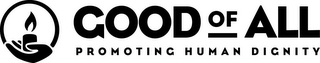 GOOD OF ALL PROMOTING HUMAN DIGNITY logo