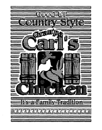 GOOD OL' COUNTRY STYLE GRAN'PA CARL'S CHICKEN IT'S A FAMILY TRADITION logo