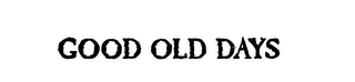 GOOD OLD DAYS logo