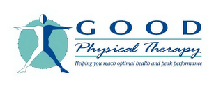 GOOD PHYSICAL THERAPY HELPING YOU REACH OPTIMAL HEALTH AND PEAK PERFORMANCE logo