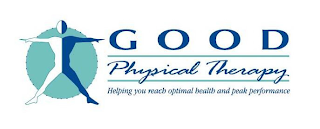 GOOD PHYSICAL THERAPY HELPING YOU REACH OPTIMAL HEALTH AND PEAK PERFORMANCE logo