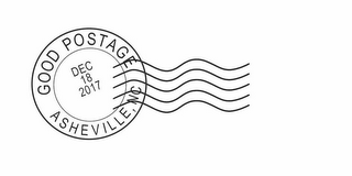 GOOD POSTAGE DEC 18 2017 ASHEVILLE, NC logo