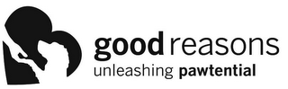 GOOD REASONS UNLEASHING PAWTENTIAL logo