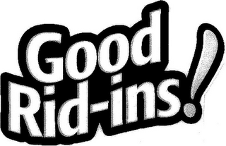 GOOD RID-INS! logo