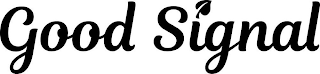 GOOD SIGNAL logo