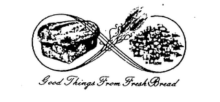 GOOD THINGS FROM FRESH BREAD logo