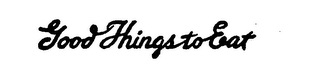 GOOD THINGS TO EAT logo