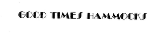 GOOD TIMES HAMMOCKS logo