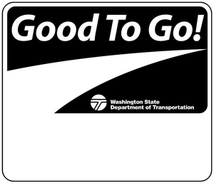 GOOD TO GO! T WASHINGTON STATE DEPARTMENT OF TRANSPORTATION logo