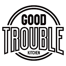 GOOD TROUBLE KITCHEN logo