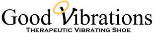 GOOD VIBRATIONS THERAPEUTIC VIBRATING SHOE