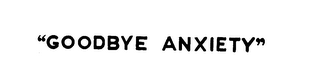 GOODBYE ANXIETY logo