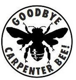 GOODBYE CARPENTER BEE! logo