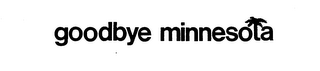 GOODBYE MINNESOTA logo