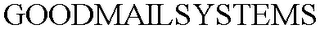 GOODMAILSYSTEMS