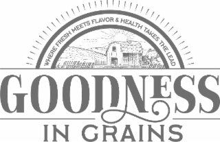 GOODNESS IN GRAINS WHERE FRESH MEETS FLAVOR & HEALTH TAKES THE LEAD logo