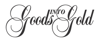 GOODS INTO GOLD logo