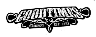 GOODTIMES CLOTHING CO. EST 2002 logo
