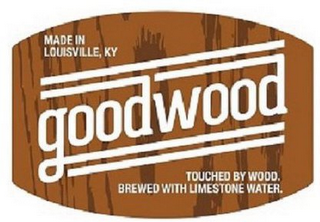 GOODWOOD MADE IN LOUISVILLE, KY TOUCHEDBY WOOD. BREWED WITH LIMESTONE WATER. logo