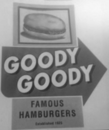 GOODY GOODY FAMOUS HAMBURGERS ESTABLISHED 1925 logo