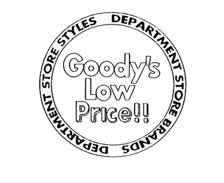 GOODY'S LOW PRICE!! DEPARTMENT STORE STYLES DEPARTMENT STORE BRANDS logo