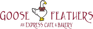 GOOSE FEATHERS AN EXPRESS CAFE & BAKERY logo