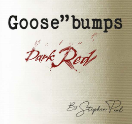 GOOSE"BUMPS DARK RED BY STEPHEN PAUL
