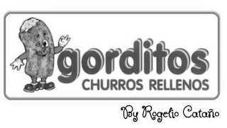 GORDITOS CHURROS RELLENOS BY ROGELIO CATAÑO logo
