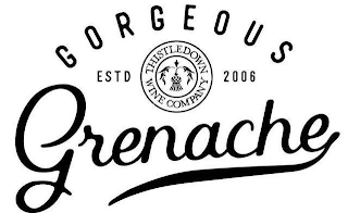 GORGEOUS GRENACHE THISTLEDOWN WINE COMPANY ESTD 2006 logo