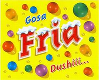 GOSA FRIA DUSHIII... logo