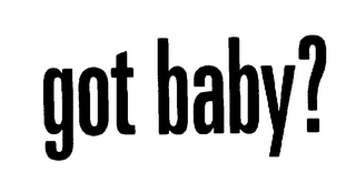 GOT BABY? logo