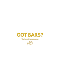 GOT BARS? THE LYRIC TRIVIA CARD GAME. logo